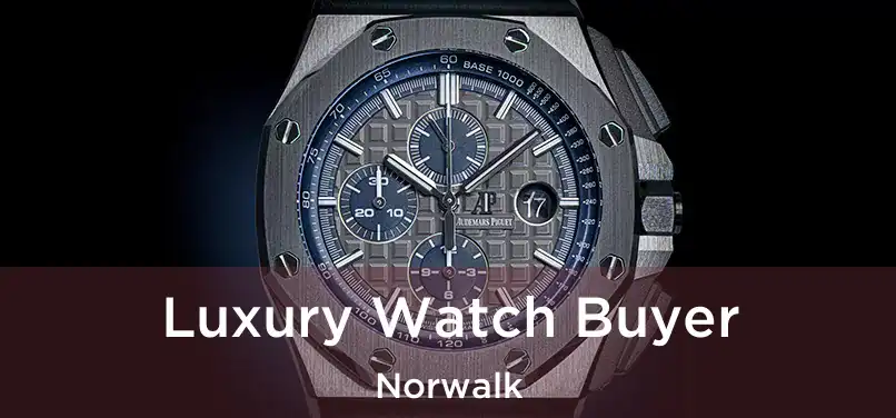 Luxury Watch Buyer Norwalk